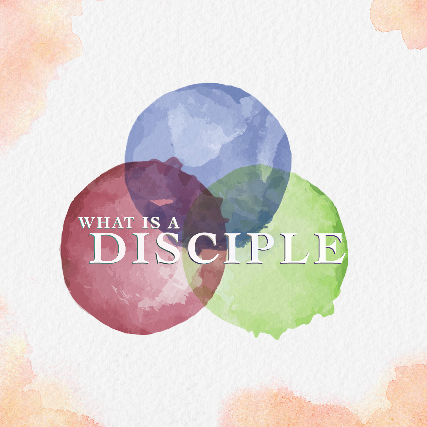 What Is A Disciple?